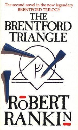 Robert Rankin: The Brentford Triangle (1992)