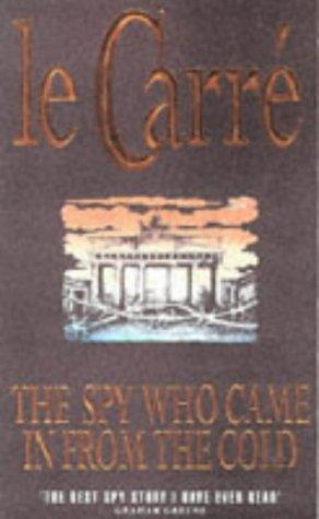 John le Carré: The Spy Who Came in from the Cold (Coronet Books) (Paperback, 1990, Hodder & Stoughton Ltd)