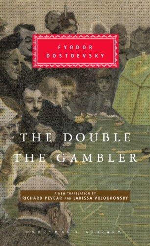 Fyodor Dostoevsky: The Double and The Gambler (Hardcover, 2005, Everyman's Library)