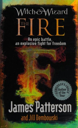 James Patterson OL22258A, Jill Dembowski: Fire (2011, Young Arrow)