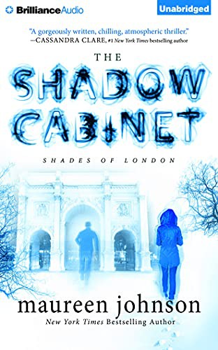 Nicola Barber, Maureen Johnson - undifferentiated: The Shadow Cabinet (AudiobookFormat, 2016, Brilliance Audio)