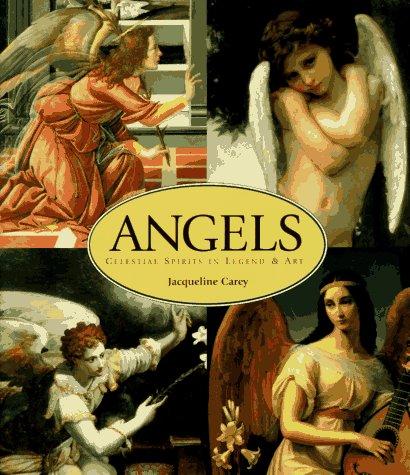 Jacqueline Carey: Angels (Hardcover, 1997, MetroBooks)