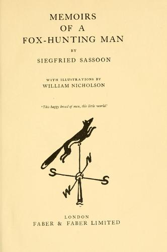 Siegfried Sassoon: Memoirs of a fox-hunting man (1929, Faber & Faber)