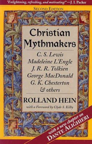 Rolland Hein: Christian mythmakers (2002, Cornerstone Press Chicago)