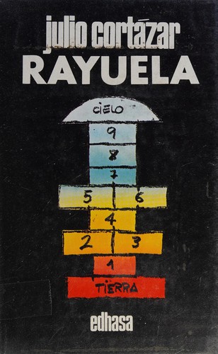 Julio Cortázar: Rayuela (Spanish language, 1979, EDHASA, Sudamericana)