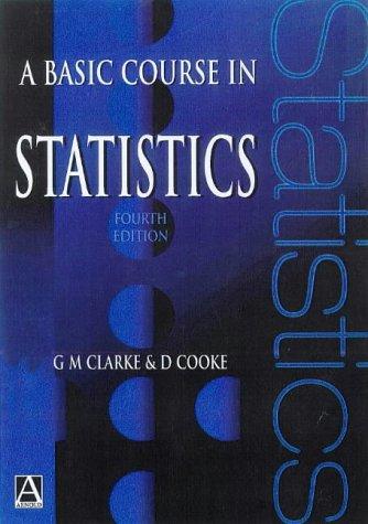 G. M. Clarke: A basic course in statistics (1998, Arnold)