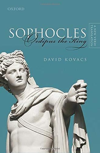 David Kovacs: Sophocles: Oedipus the King (2020, Oxford University Press)