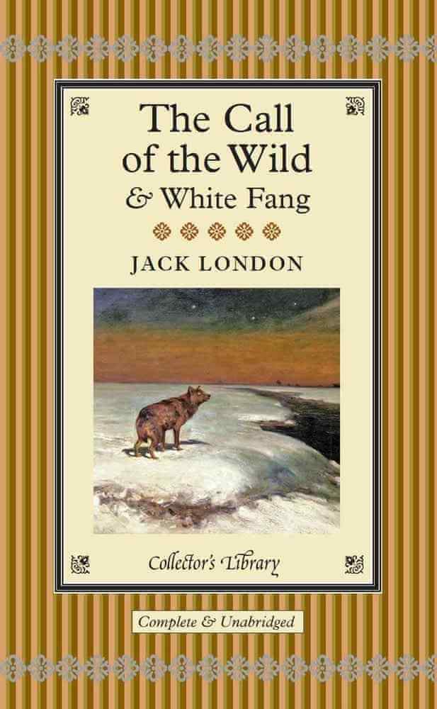 Jack London: The call of the wild ; and, White Fang