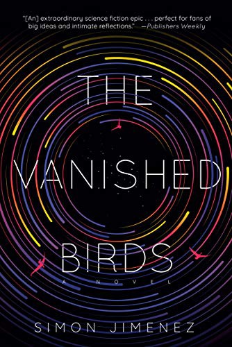 Simon Jimenez: The Vanished Birds (Paperback, 2021, Del Rey)