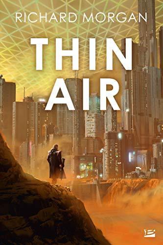 Richard K. Morgan: Thin air (French language, 2020)