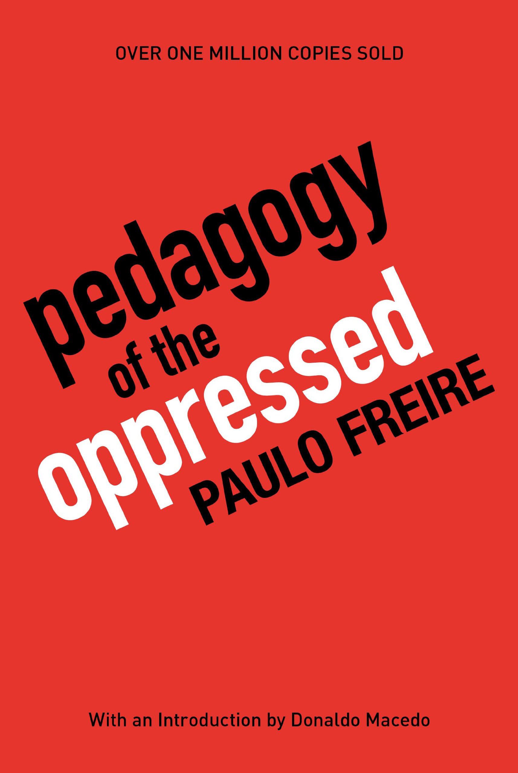 Paulo Freire: Pedagogy of the Oppressed (Paperback, 2000, Continuum)