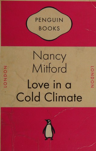 Nancy Mitford: Love in a Cold Climate (Hardcover, 1949, Hamish Hamilton)