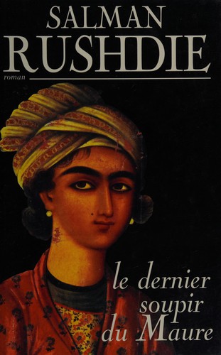 Salman Rushdie: Le dernier soupir du Maure (French language, 1996, France loisirs)