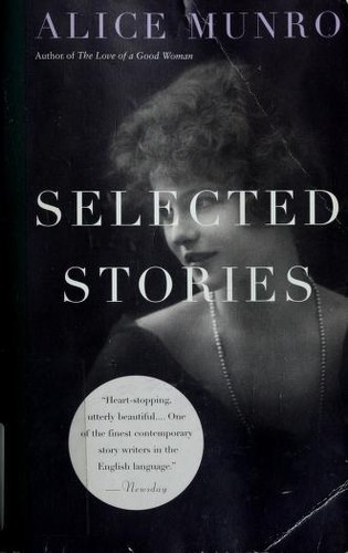 Alice Munro: Selected stories (1996, A.A. Knopf, Distributed by Random House)