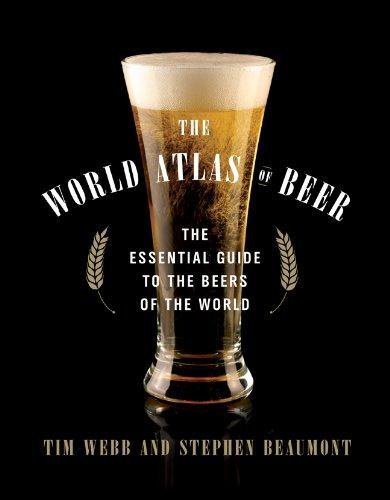 Tim Webb: The World Atlas of Beer (2012)