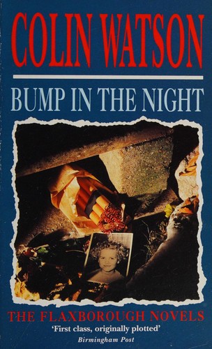 Bump in the Night (The Flaxborough Novels) (Paperback, 1991, Mandarin)