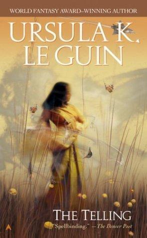 Ursula K. Le Guin: The Telling (Hainish Cycle #8) (2003)