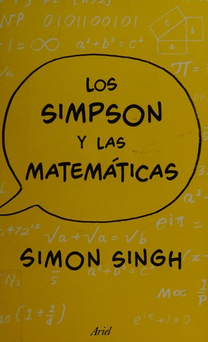 Simon Singh: Los Simpson y las matemáticas (Spanish language, 2015, Ariel, Ediciones Culturales Paidós)