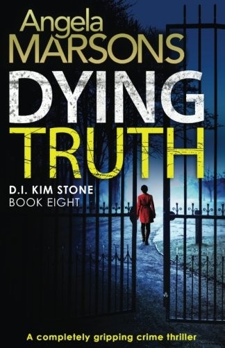 Angela Marsons: Dying Truth (Paperback, Bookouture)