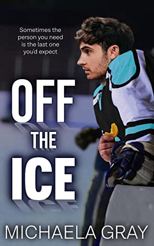 Michaela Grey: Off the Ice (EBook, 2021)