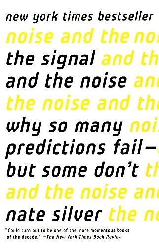 Nate Silver: The Signal And The Noise (Hardcover, 2015, Turtleback)