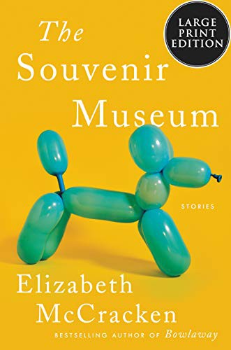 Elizabeth McCracken: The Souvenir Museum (Paperback, HarperLuxe)