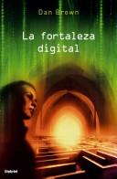 Dan Brown, Eduardo G. Murillo: La Fortaleza Digital / Digital Fortress (Paperback, Spanish language, 2006, Ediciones Urano, S.A.)