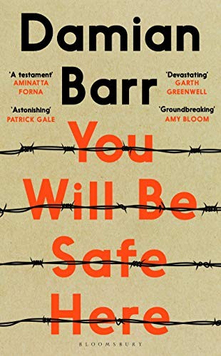 Damian Barr: You Will Be Safe Here (Hardcover, 2019, Bloomsbury Publishing PLC)