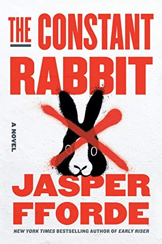 Jasper Fforde: The Constant Rabbit (Hardcover, 2020, Viking)