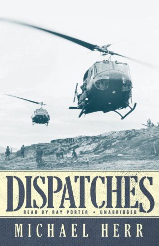 Ray Porter, Michael Herr: Dispatches (AudiobookFormat, 2009, Blackstone Audiobooks, Blackstone Audio, Inc.)