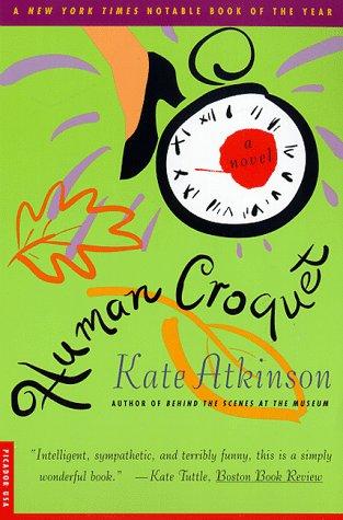Kate Atkinson: Human Croquet (Paperback, 1997, Picador)