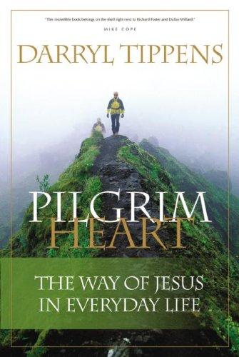 Darryl Tippens: Pilgrim Heart (Paperback, 2006, Leafwood Publishers)