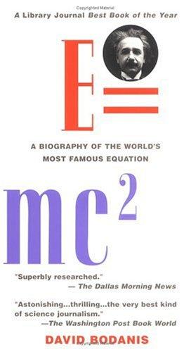 David Bodanis: E=mc[super 2] (2001, Berkley Books)