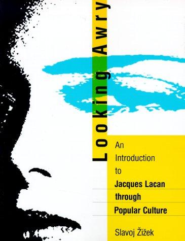 Slavoj Žižek: Looking Awry (Paperback, 1992, The MIT Press)