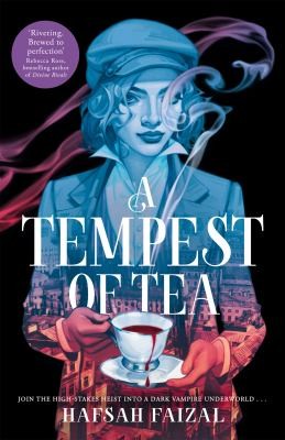 Hafsah Faizal: A Tempest of Tea (2024, Pan Macmillan)