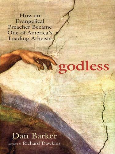 Richard Dawkins, Dan Barker: Godless (2008)