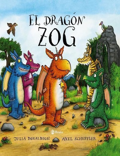 Julia Donaldson, Axel Scheffler, Roberto Aliaga, Julia Donaldson: El dragón Zog (2019, Bruño)