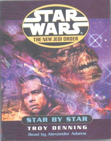 Troy Denning: Star by Star (Star Wars: The New Jedi Order) (AudiobookFormat, 2001, Random House Audiobooks)