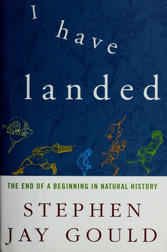 Stephen Jay Gould: I have landed (2002, Harmony Books)