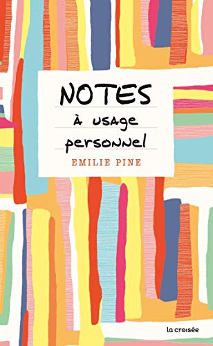 Emilie Pine: Notes à usage personnel (Paperback, DELCOURT LITT, LA CROISEE)