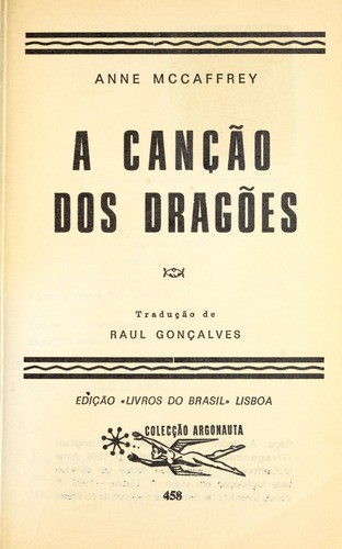 Anne McCaffrey: A canc a o dos drago es (Portuguese language, 1995, "Livros do Brasil")