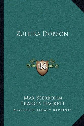 Sir Max Beerbohm: Zuleika Dobson (2010)