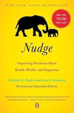 Richard H. Thaler, Cass Sunstein: Nudge (2009)