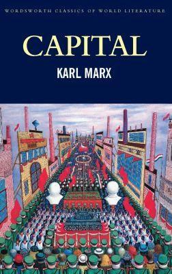 Karl Marx: Capital (2012, Wordsworth Editions Ltd)