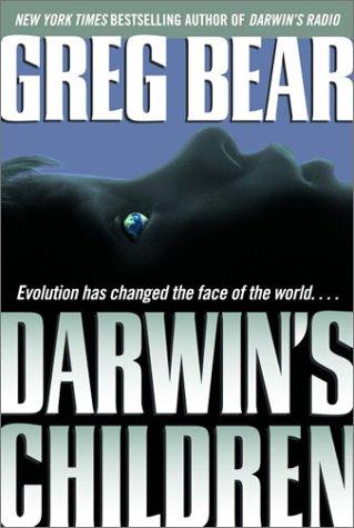 Greg Bear: Darwin's children (2003, Ballantine Books)