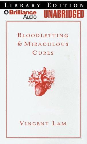 Vincent Lam: Bloodletting & Miraculous Cures (AudiobookFormat, 2007, Brilliance Audio on CD Unabridged Lib Ed)