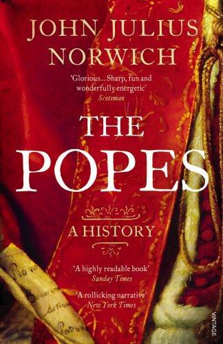 John Julius Norwich: The Popes: A History (2012)