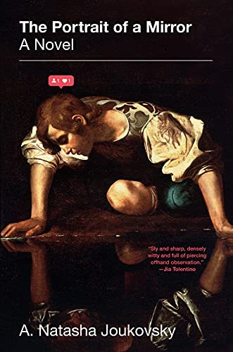 A. Natasha Joukovsky: The Portrait of a Mirror (Paperback, The Overlook Press)