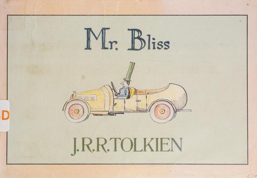 J.R.R. Tolkien: Mr. Bliss (1983, Houghton Mifflin)