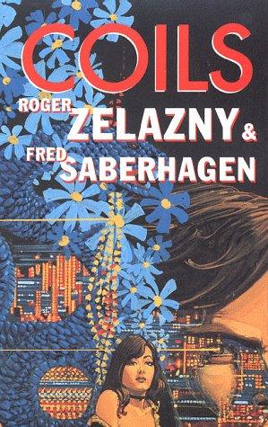 Roger Zelazny, Fred Saberhagen: Coils (Paperback, 1988, Tor Science Fiction)